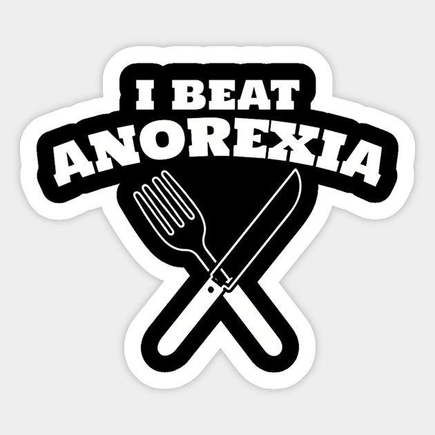 I Beat Anorexia Sticker by KamineTiyas